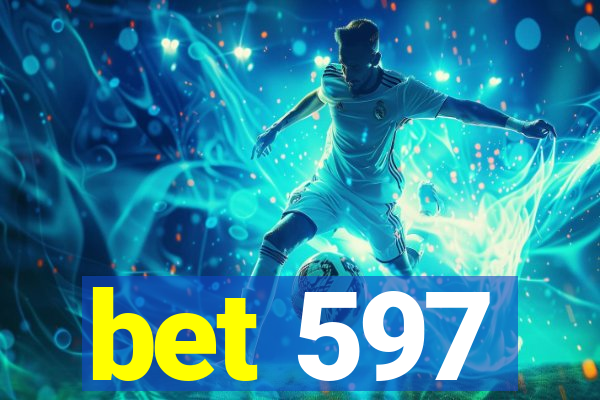 bet 597